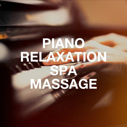 Piano Relaxation Spa Massage_poster_image