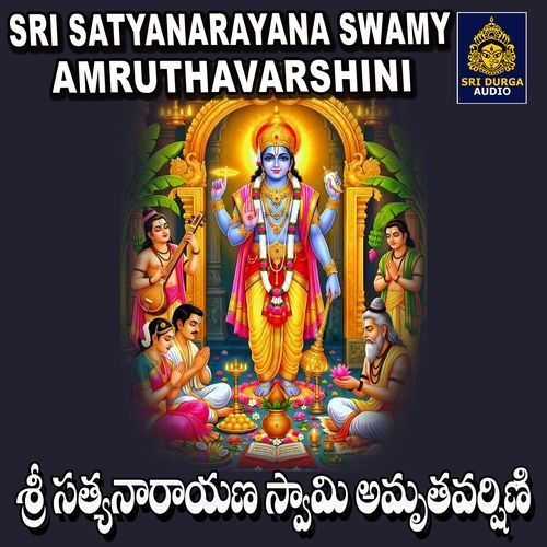 SRI SATYANARAYANA SWAMY AMRUTHAVARSHINI