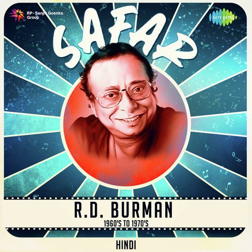 Safar - R.D. Burman 1960s To 1970s