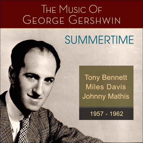 Summertime (The Music of George Gershwin 1957 - 1962)