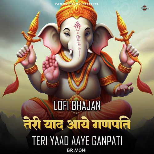 Teri Yaad Aaye Ganpati - Lofi Bhajan