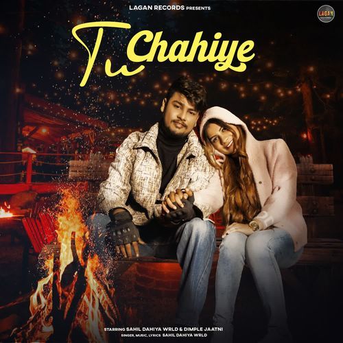 Tu Chahiye