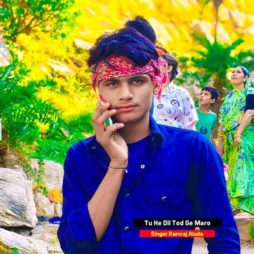 Tu He Dil Tod Ge Maro