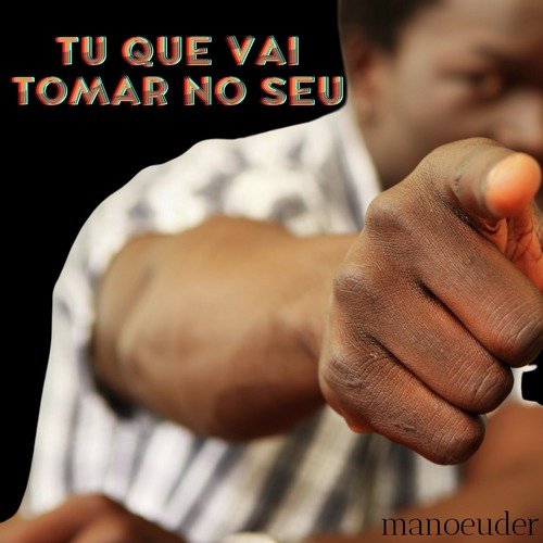 Tu Que Vai Tomar no Seu cover art