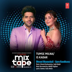 Tumse Milna-Is Kadar (From &quot;T-Series Mixtape Rewind Season 3&quot;)-AVEIHEcIcF4