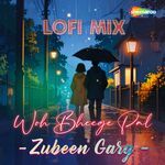 Woh Bheege Pal Lofi Mix