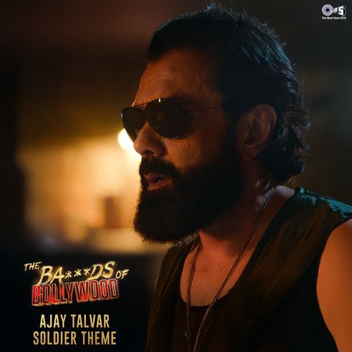 Ajay Talwar - Soldier Theme (From "The Bads of Bollywood") cover art