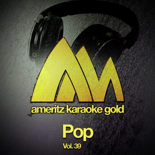 Ameritz Karaoke Gold - Pop, Vol. 39