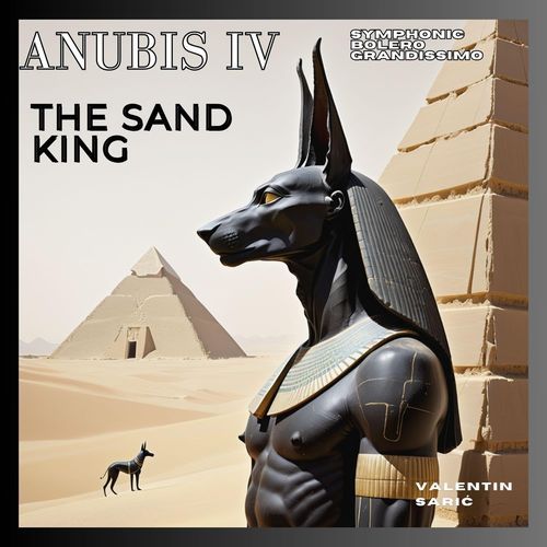 Anubis IV - Symphonic Bolero Grandissimo - The Sand King cover art