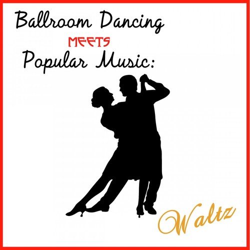 Ballroom Dancing Meets Popular Music: Waltz