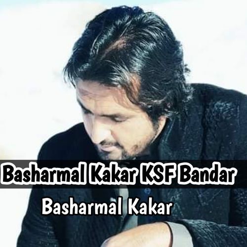 Basharmal Kakar KSF Bandar