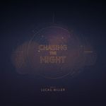 Chasing the Night
