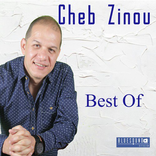 Cheb Zinou &quot;Best Of&quot;