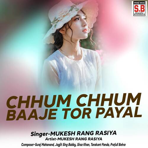 Chhum Chhum Baaje Tor Payal
