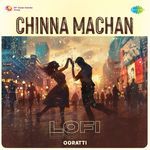 Chinna Machan - Lofi