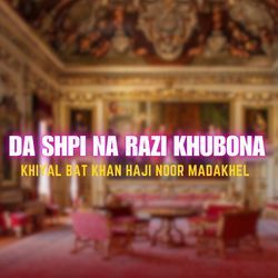 Da Shpi Na Razi Khubona-LxxGUDkJAmA