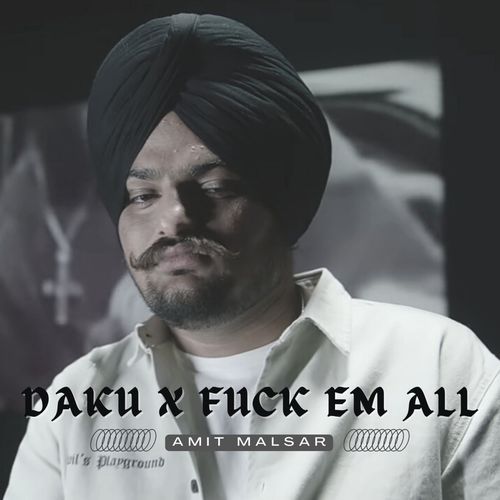 Daku × Fuck Em All