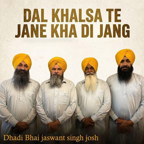 Dal Khalsa Te Jane Kha Di Jang