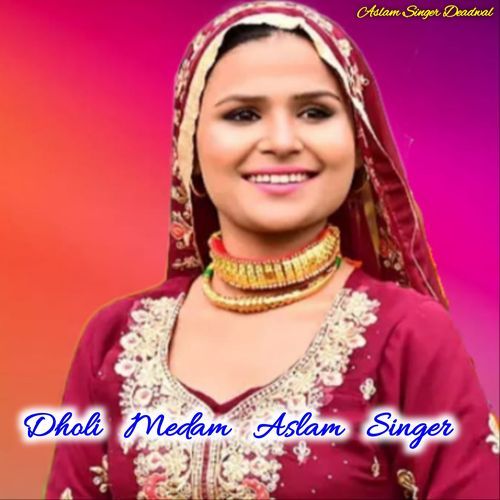 Dholi Medam Aslam Singer