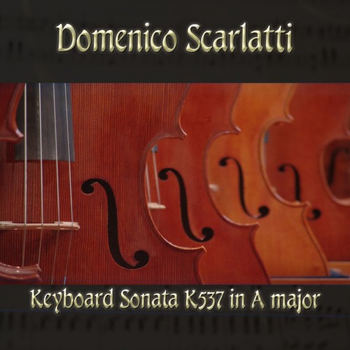 Domenico Scarlatti: Keyboard Sonata K537 in A major