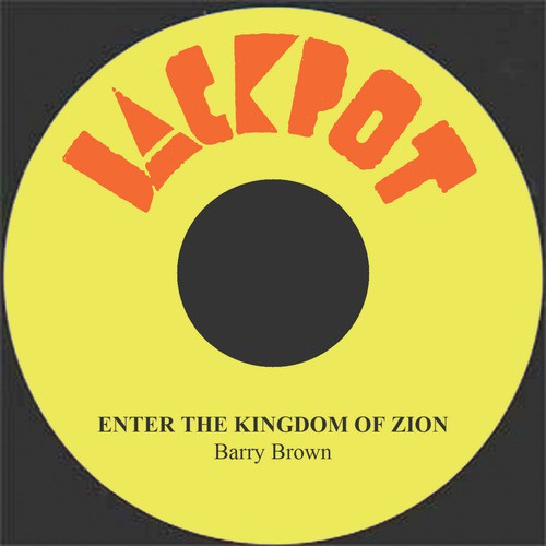 Enter the Kingdom of Zion