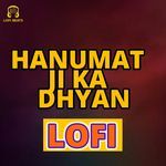 Hanumat Ji Ka Dhyan LOFI