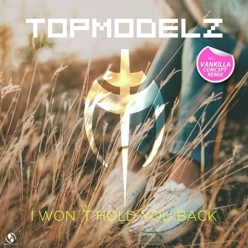 I Won&#039;t Hold You Back (Reloaded)