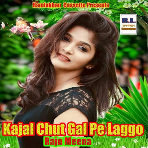 Kajal Chut Gal Pe Laggo