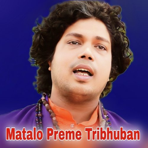 Matalo Preme Tribhuban