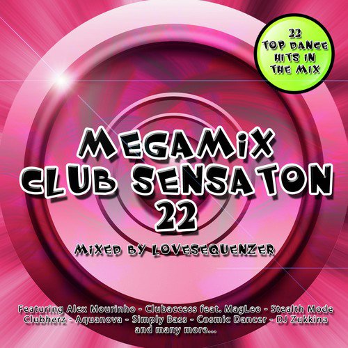 Say That You Love Me Lovesequenzer Remix Song Download From Megamix Club Sensation 22 22 Top Dance Hits In The Mix Jiosaavn