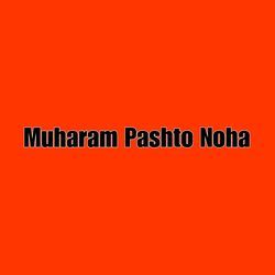 Muharam Pashto Noha-KBwjUxN6aH0