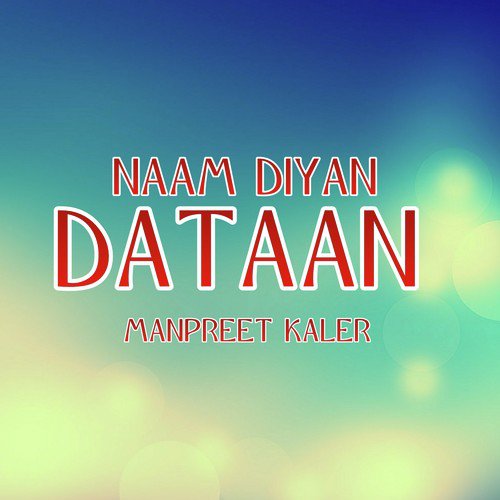 Naam Diyan Dataan