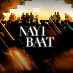 Nayi Baat (Live)