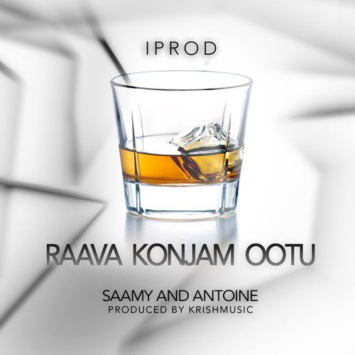 Raava Konjam Ootu (feat. Saamy & Antoine)