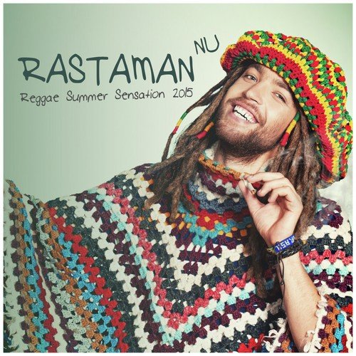 Rastaman Nu Reggae Summer Sensation 2015