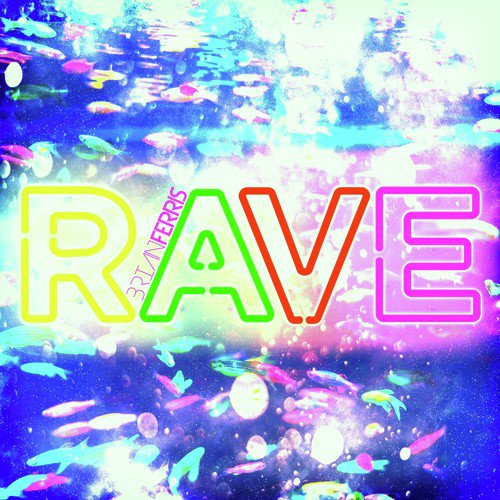 Rave