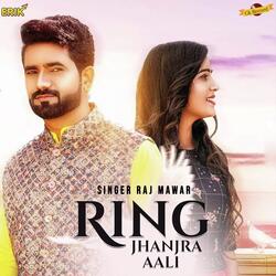 Ring Jhanjra Aali