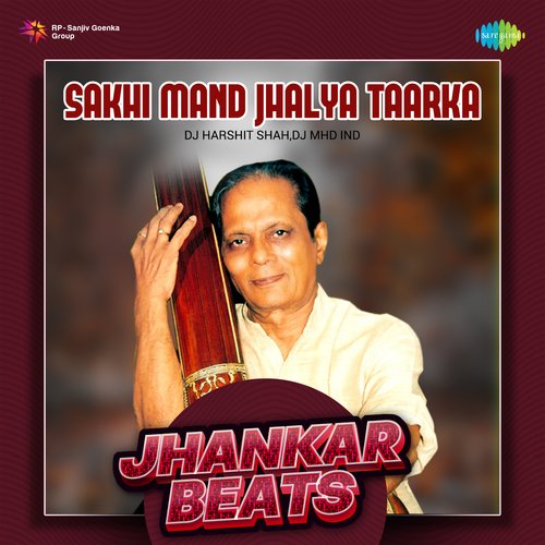 Sakhi Mand Jhalya Taarka - Jhankar Beats