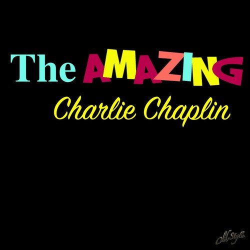 The Amazing Charlie Chaplin
