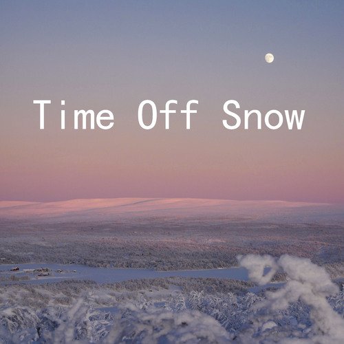 Time Off Snow_poster_image