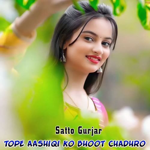 Tope Aashiqi Ko Bhoot Chadhro