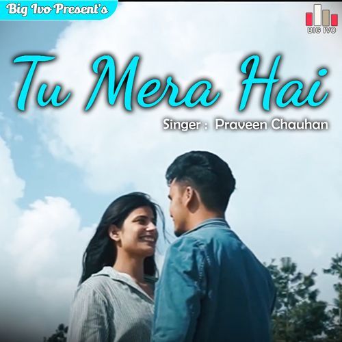 Tu Mera Hai