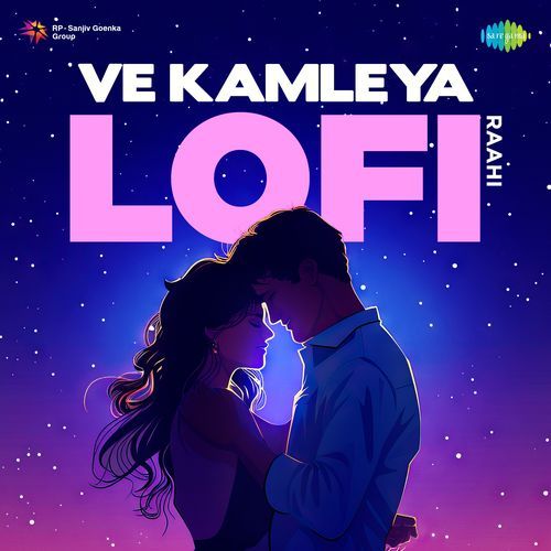 Ve Kamleya - LoFi