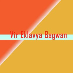 Vir Eklavya Bagwan-H148Ai17YFk