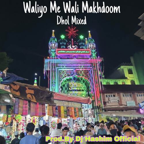 Waliyo Me Wali Makhdoom Ft Mumbai Ka King Kaun (Original Mixed)