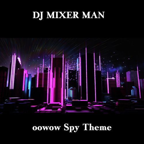 00Wow Spy Theme