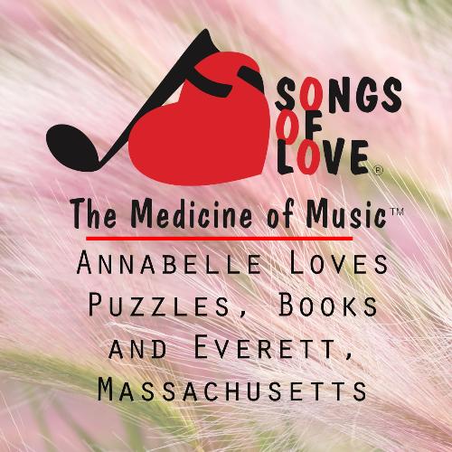 Annabelle Loves Puzzles, Books and Everett, Massachusetts