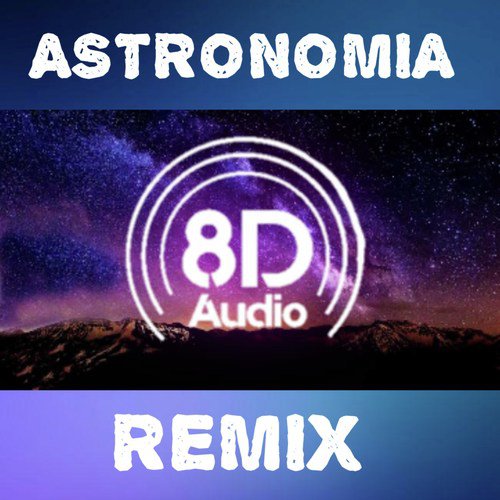 Astronomia (Remix)