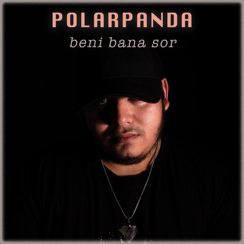 Beni Bana Sor