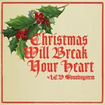 christmas will break your heart